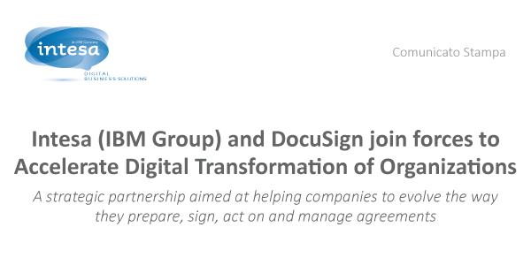 Intesa (IBM Group) and DocuSign join forces to Accelerate Digital Transformation of Organizations