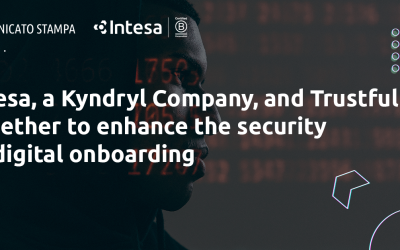 Intesa, a Kyndryl Company, and Trustfull together to enhance the security of digital onboarding